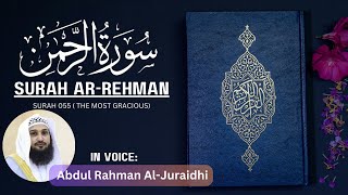 SURAH REHMAN | Abdul Rahman Al-Juraidhi