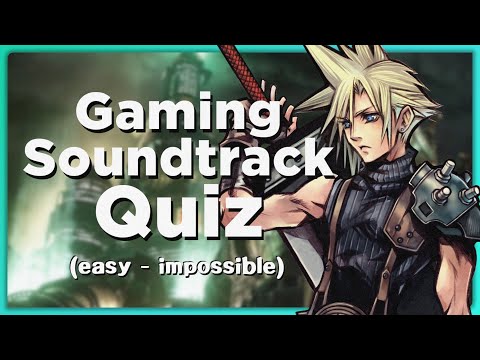 Gaming Soundtrack Quiz - 40 Tracks (Easy to Impossible)