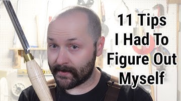 11 Wood Turning Tips I Didn