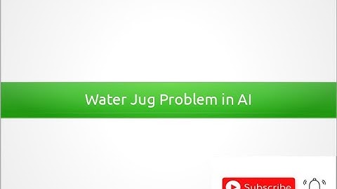 Water Jug Problem in Artificial Intelligence