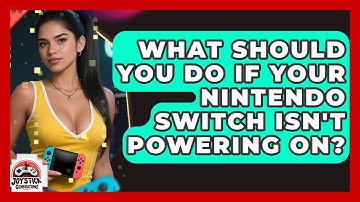 What Should You Do If Your Nintendo Switch Isn