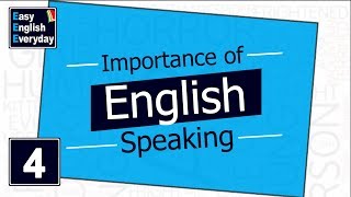 In this video, we are discussing about “importance of english
speaking and how to speak language fluently confidently”. easy
everyday cha...
