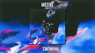 Motive - Swim (Speed Up) Resimi