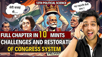 Challenges & Restoration of the Congress System Class 12 | Political Science | Ch 5 | Rahul Dwivedi