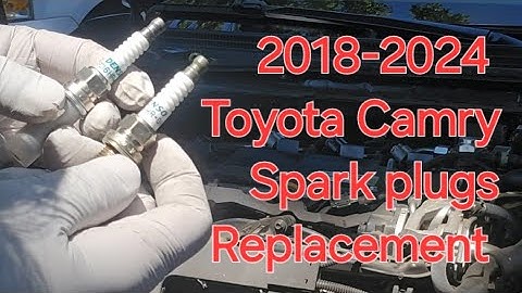 2018 2019 2020 2021 2022 2023 2024 Toyota Camry spark plugs replacement