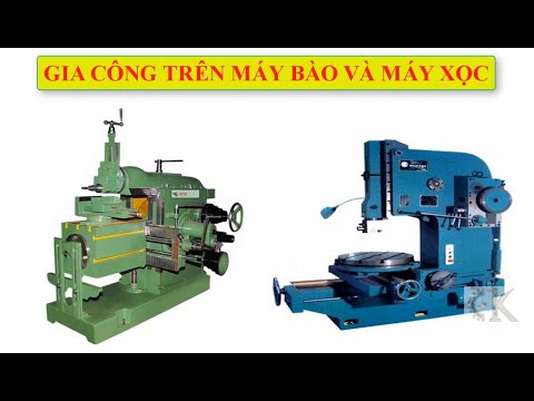 Video Gia công trên máy bào và máy xọc - youtube
