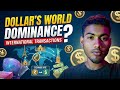 Why Dollar Dominates International Transactions? | The Power of US Dollar