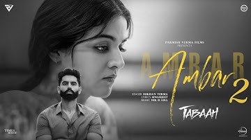 Ambar 2 | Parmish Verma | Wamiqa Gabbi | Sukhan Verma | Tabaah In Theatres Now