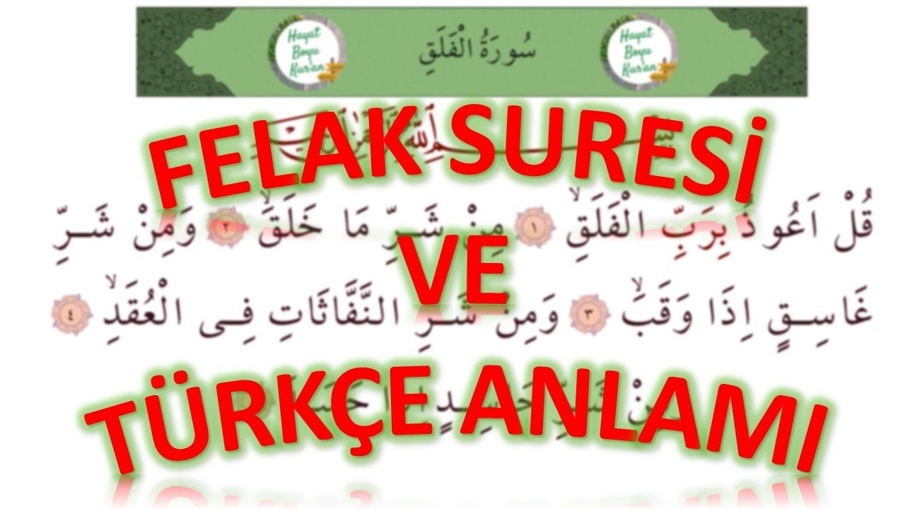 Felak Suresi Anlam: Felak Suresi Meali – ZQQYZN