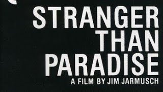 Stranger Than Paradise - 1984 (Filme Completo & Legendado em Português)