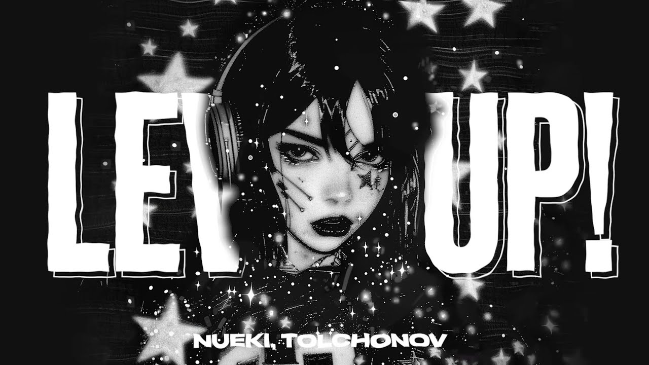 Watch NUEKI, TOLCHONOV - LEVEL UP! on YouTube