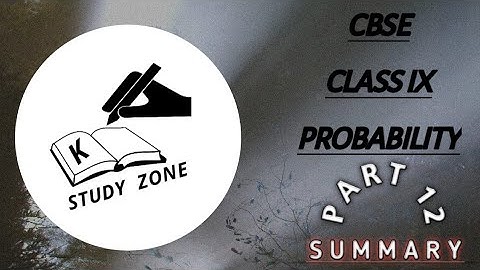 Math - Probability (Part 12) | Summary - Chp 15 | Std 9 | CBSE | NCERT