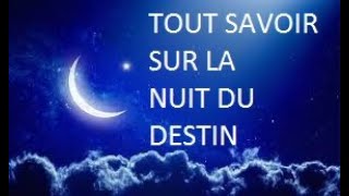 5 minutes pour comprendre la nuit du destin