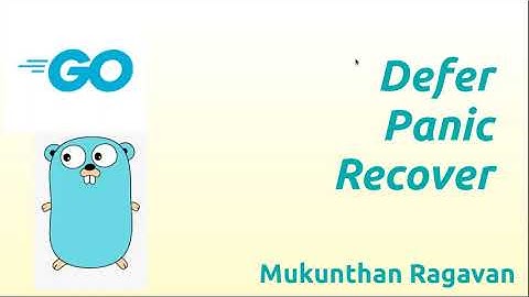 Defer - Panic - Recover [ Happy New Year 2021 !]