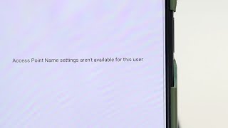 Access Point Name Settings Are Not Available For This User