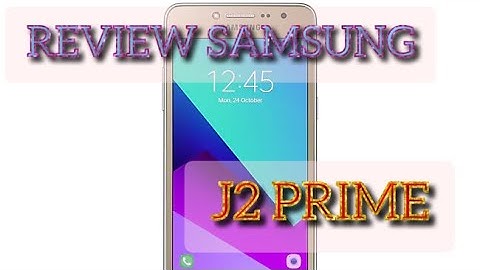 Điện thoại samsung galaxy j2 prime giá bao nhiêu năm 2024