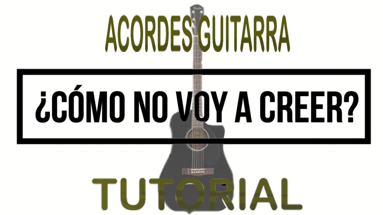 Como No Voy A Creer Letra