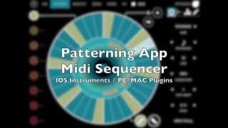 Patterning: Sequencing IOS / Plugin Synthesizer (MIDI)