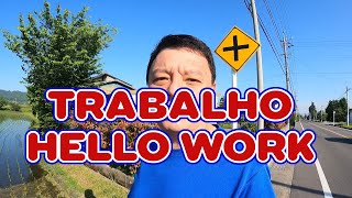 Trabalho Novo Através Do Hello Work - Ehjapa