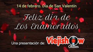 14 de Febrero: Día de San Valentín - Dia de los Enamorados