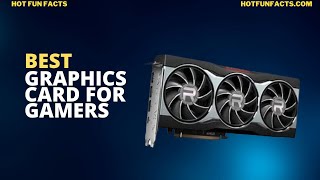 Best Graphics Card for Gamers