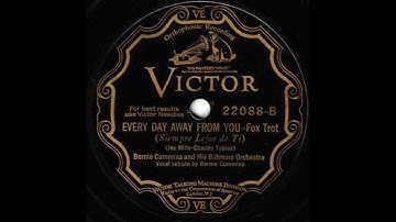 Every Day Away From You - Bernie Cummins and His Biltmore Orchestra - 1929 - HQ Sound