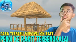 Survival On Raft - Cara Hentikan Rakit Terbengkalai & Cara Naik Ke Rakit Survival & Craft screenshot 4