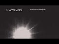 The Cassette - November (Official Lyric Video) Mp3 Song