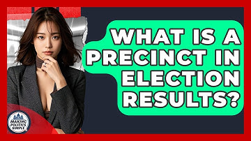 What Is A Precinct In Election Results? - Making Politics Simple
