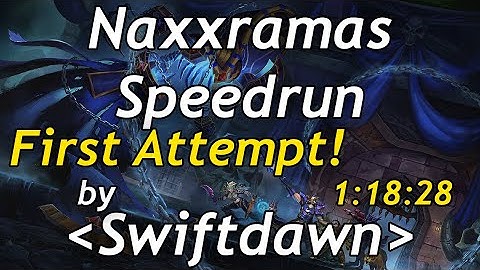 Naxxramas 10-man Undying Speedrun by Swiftdawn