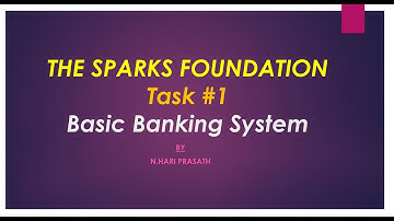 Basic Banking system | Task #1 | GRIP | TSF | Hari Prasath