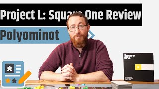 Project L: Square One Review - Polyomino...Or Polyominot?