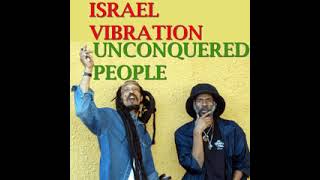 ISRAEL VIBRATION_ Practice What Jah Teach