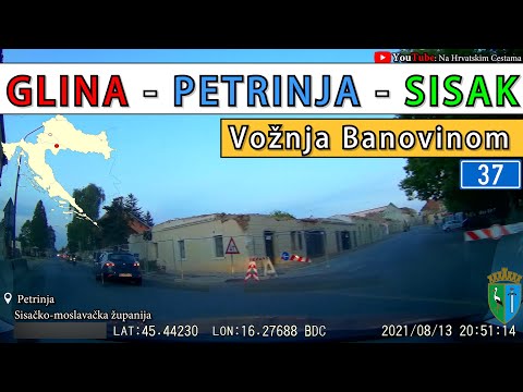 Vožnja Banovinom: Glina - Petrinja - Sisak | Državna cesta D37