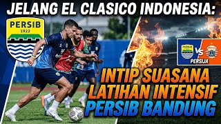 Jelang El Clasico Indonesia: Intip Suasana Latihan Intensif Persib Bandung