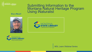 Submitting Information to the Montana Natural Heritage Program Using iNaturalist