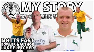 LUKE FLETCHER | NOTTS CRICKETER & AUTHOR | MY STORY | S02E07