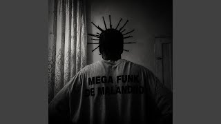 MEGA FUNK DE MALANDRO