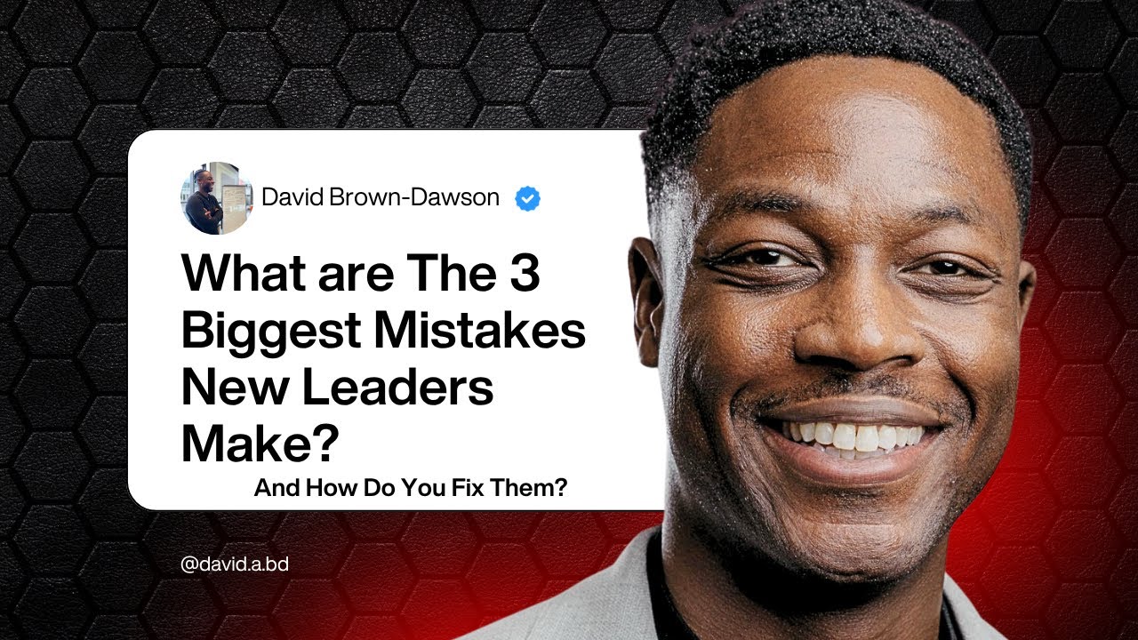 The 3 Biggest Mistakes That New Leaders Make (And How to Fix Them Fast)