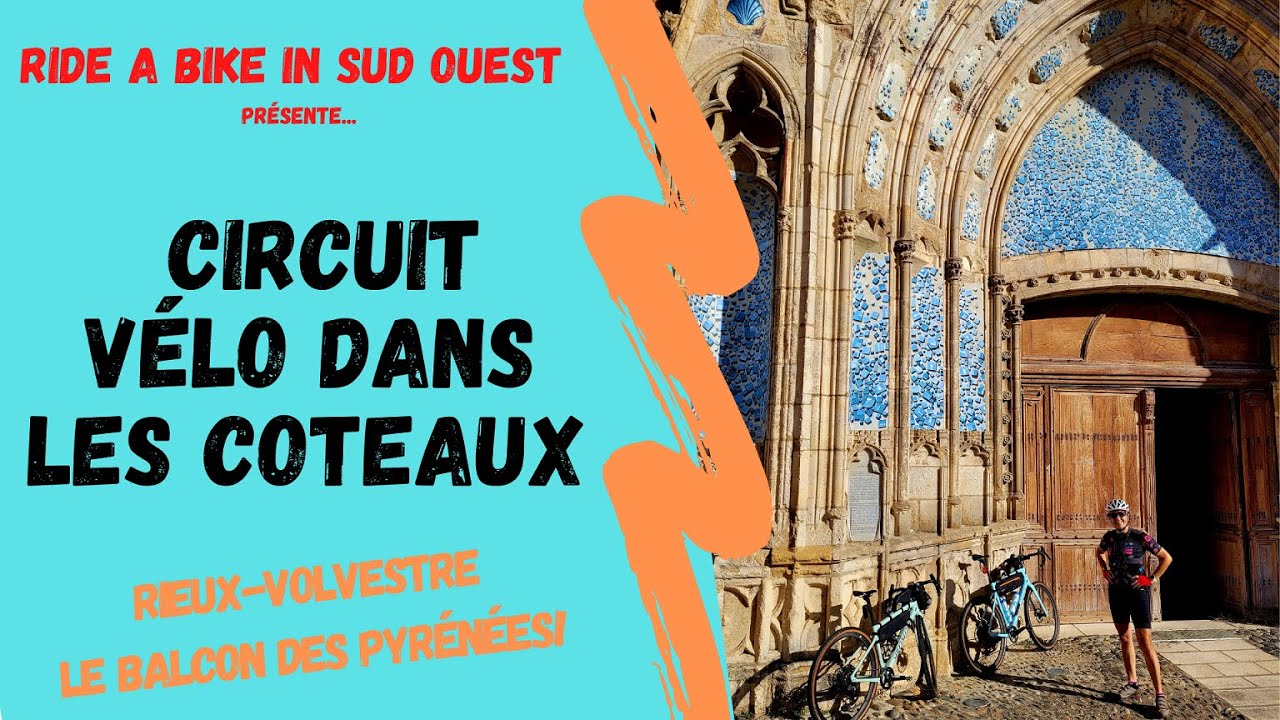 Circuit vélo dans les coteaux autour de RieuxVolvestre! YouTube