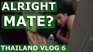 Mate Gets Very Drunk in Thailand!! #6