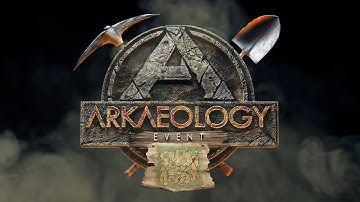ARKaeology Event!