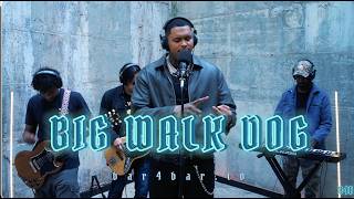 BigWalkDog - Forehead | Live With Bar4Bar.TV