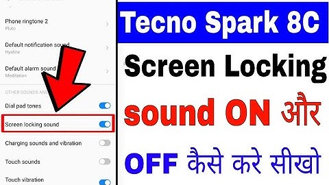 tecno spark 8c me screen locking sound on off kaise kare।। screen Locking sound in Tecno Spark 8c