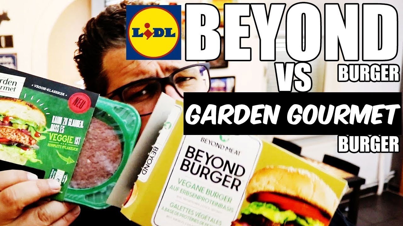 Test Lidl Beyond Burger Vs Garden Gourmet Burger Lidls Veganer Beyond Burger Youtube