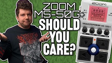 Zoom MS-50G+ - What To Expect