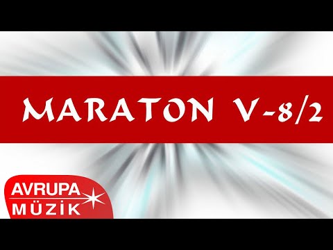 Çeşitli Sanatçılar - Maraton V-8-2 (Full Albüm)