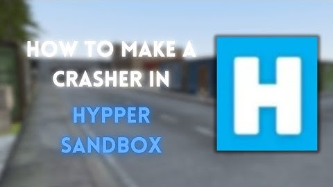 How to crash servers | Hypper Sandbox Tutorial.