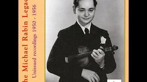 The Michael Rabin Legacy: Unissued Recordings - Di...