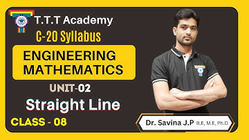 Mathematics | Straight Line | Class 08 | Diploma C-20 Syllabus | T T T Academy | Dr. Savin J P